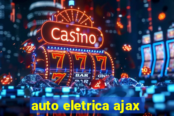 auto eletrica ajax